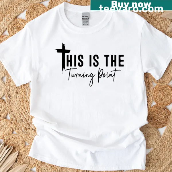 Inspirational faith design with turning point message on T-shirt.