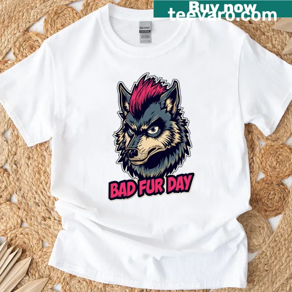 Funny Bad Fur Day T-shirt with a playful wolf graphic