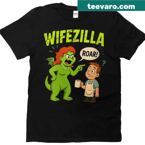 Funny dinosaur graphic and text on a Wifezilla T-shirt