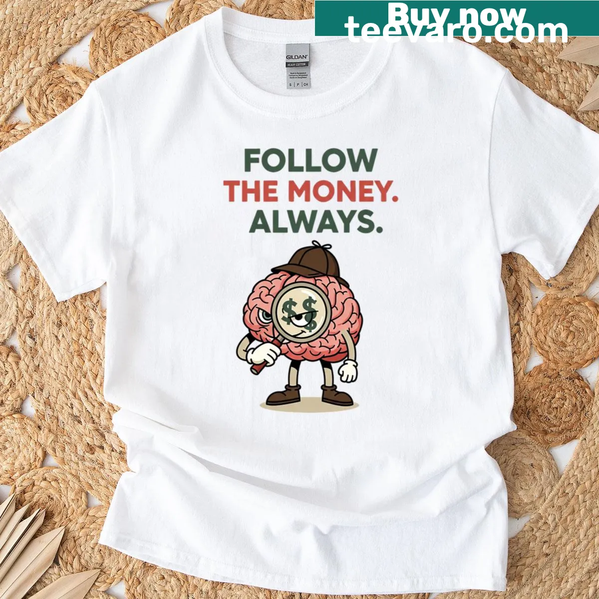 Dark humor t-shirt with the phrase 'Follow The Money Always' for history enthusiasts. — on a men's t-shirt