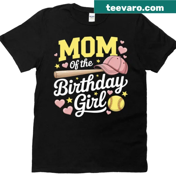 Birthday T-shirt for the mom of a girl who plays softball