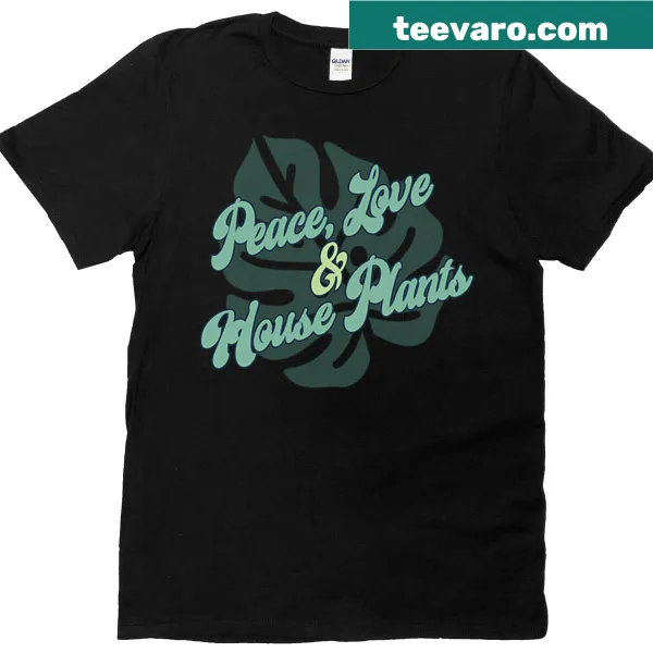 Typography design featuring 'Peace Love House Plants' on a nature-themed t-shirt