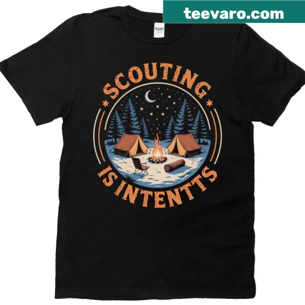 T-shirt featuring the phrase Scouting Is Intents for camping enthusiasts