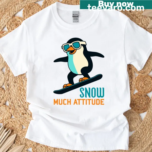 Playful t-shirt featuring the phrase 'Snow Much Attitude'