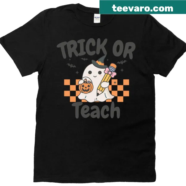 Funny T-shirt with the phrase 'Trick Or Teach' for educators