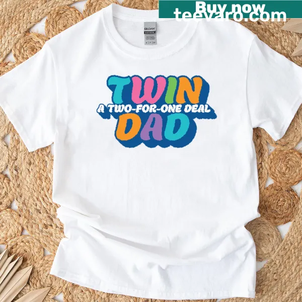 Twin Dad t-shirt with bold typography reading 'A Two-for-one Deal'
