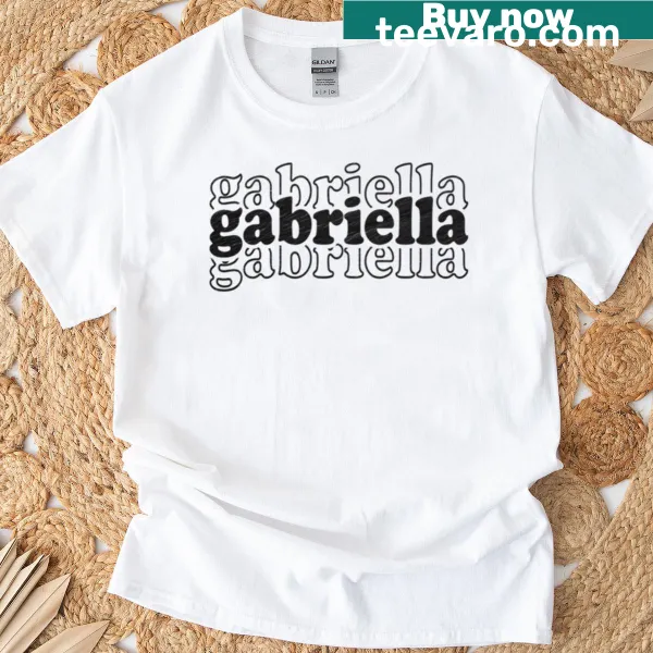 Personalized T-shirt with the name 'Gabriella' printed on it.