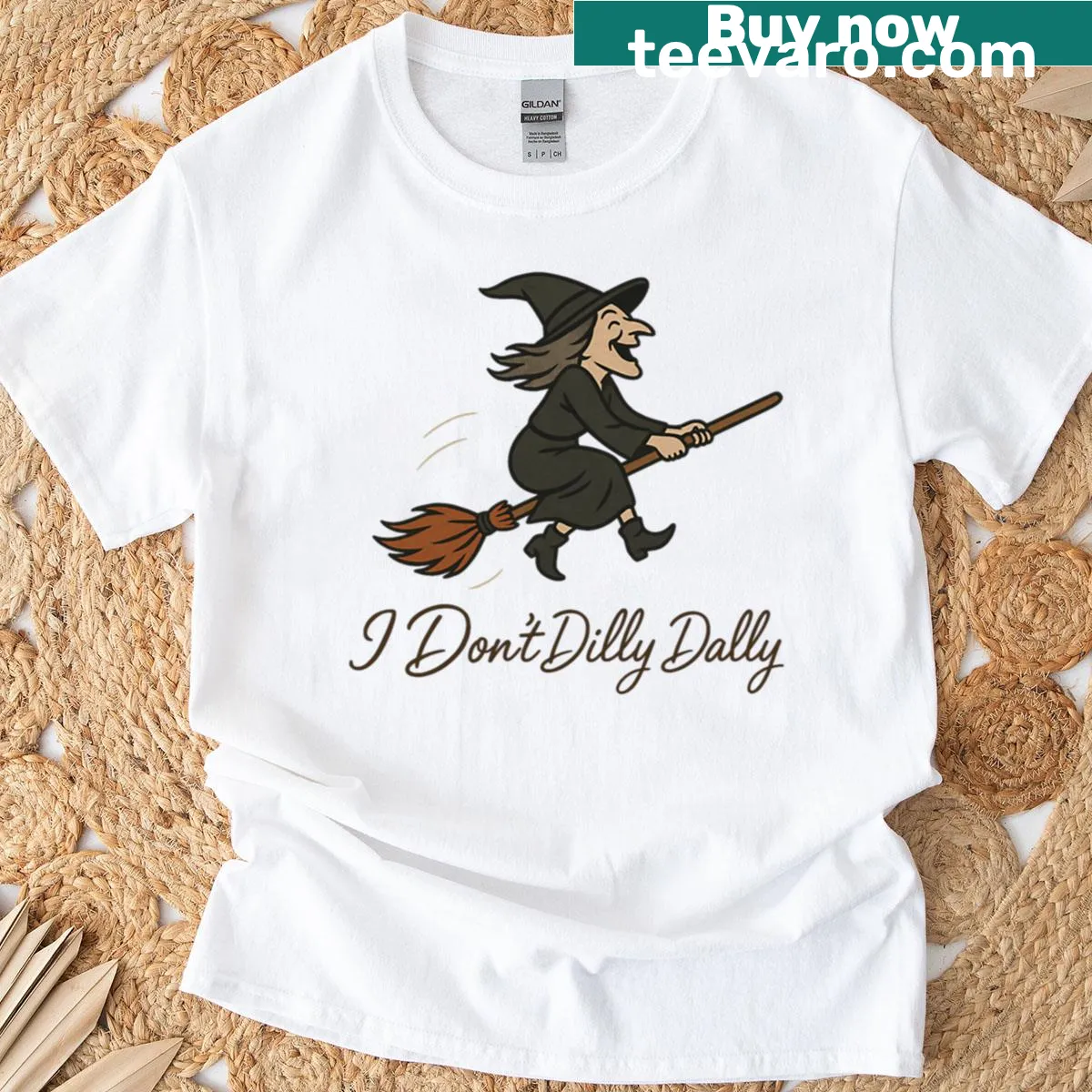 T-shirt with the phrase: 'I Don't Dilly Dally' and witch graphics — on a men's t-shirt