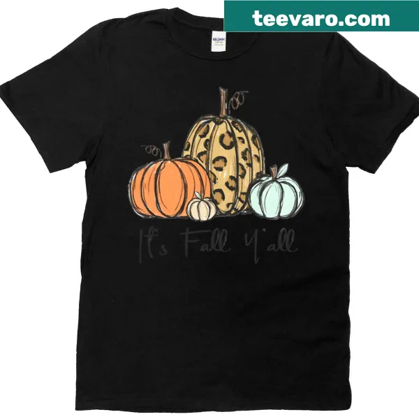 Fall-themed T-shirt with 'It's Fall Y'all' and pumpkins