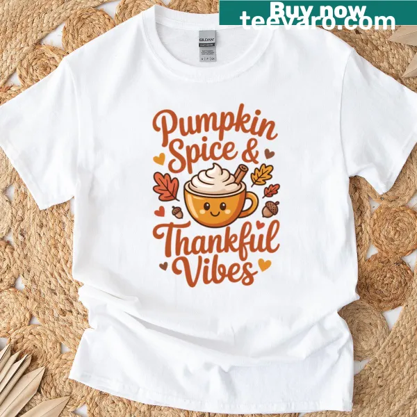 Autumn-themed T-shirt with pumpkin spice and thankful vibes text