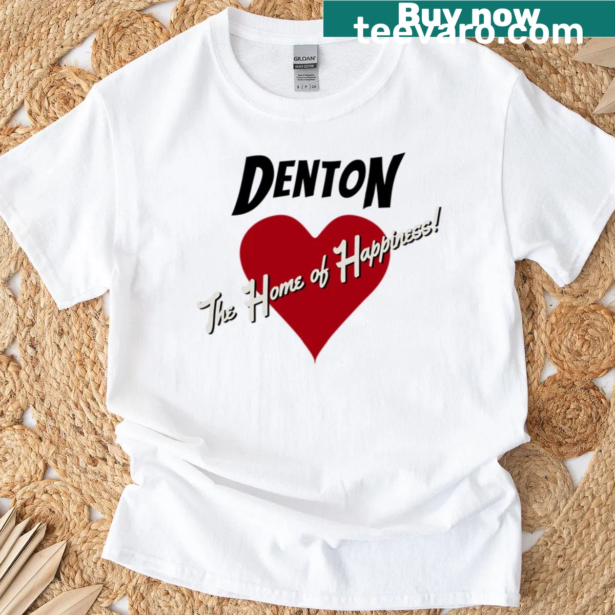 T-shirt celebrating Denton with the text 'Home Of Happiness'. — on a men's t-shirt