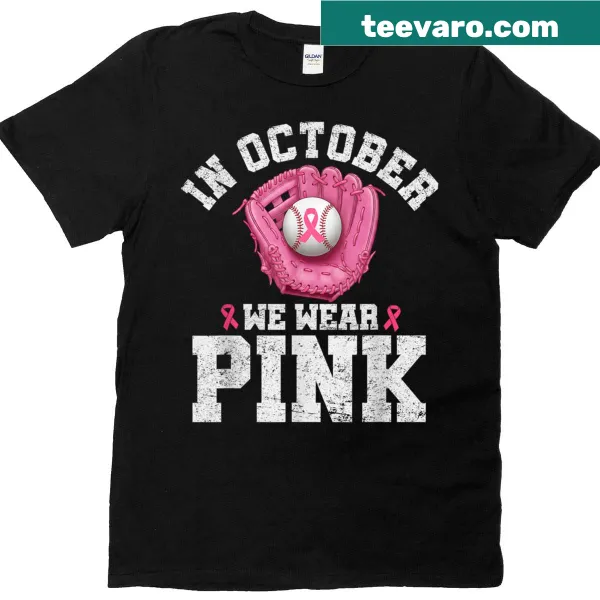 Breast cancer awareness shirt with 'In October We Wear Pink' text