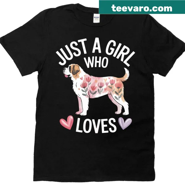Floral watercolor design of a Saint Bernard with text 'Just A Girl Who Loves Saint Bernard'