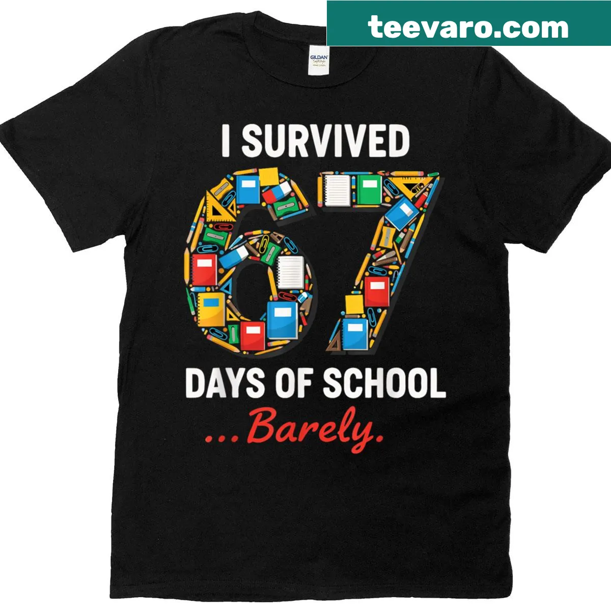 Funny T-shirt about surviving 67 days of school with meme text — on a men's t-shirt