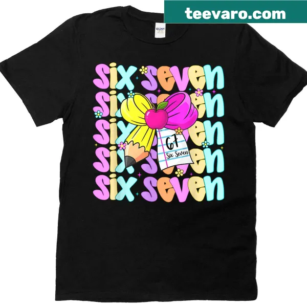Fun T-shirt for teachers with '67 For Teachers' text and meme reference.