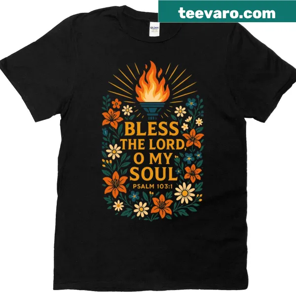 Floral scripture art t-shirt featuring Psalm 103:1