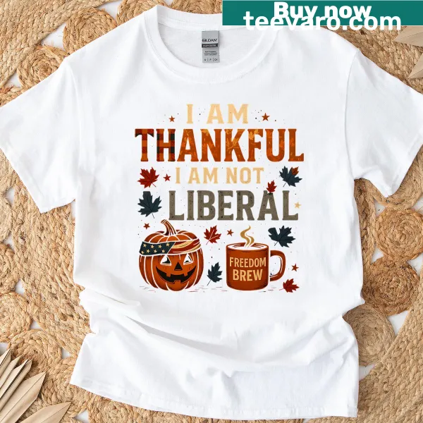Witty Thanksgiving t-shirt with humorous phrase about being thankful