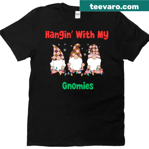 Cartoon Hangin' With My Gnomies t-shirt featuring cheerful gnomes
