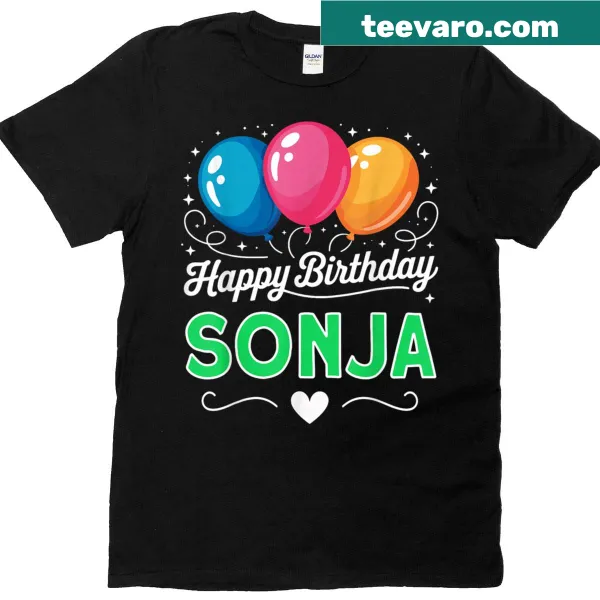 Happy Birthday Sonja t-shirt with cheerful typography