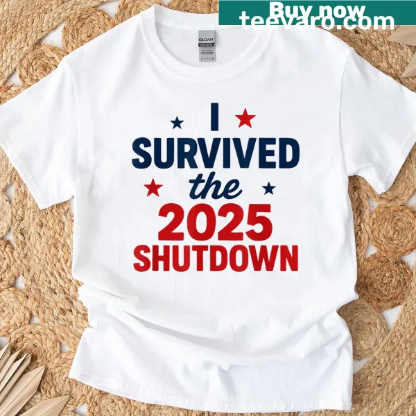 T-shirt featuring Proud Survivor Of 2025 Global Shutdown text