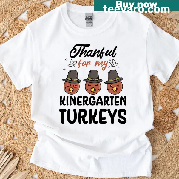 Thanksgiving t-shirt for teachers featuring kindergarten gratitude message