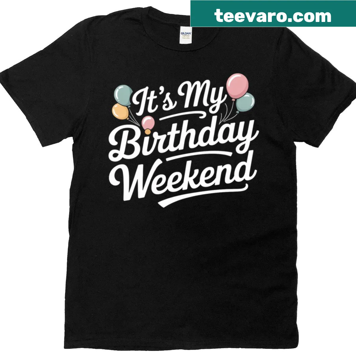 Cute T-shirt with 'It's My Birthday Weekend' text — on a men's t-shirt