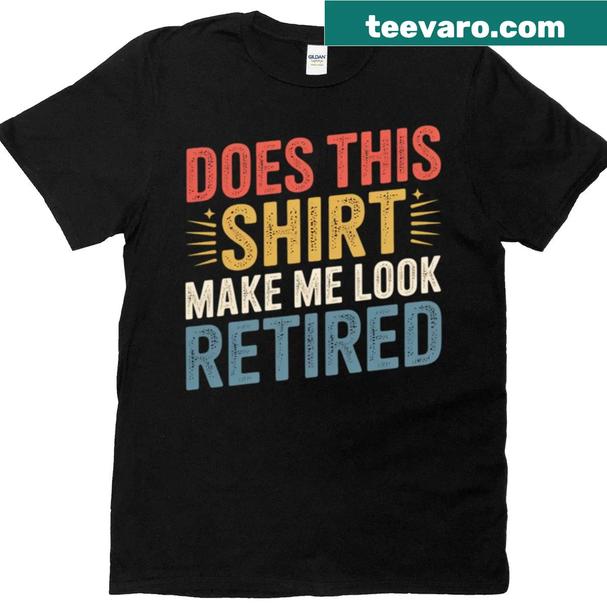 Playful retirement t-shirt with the text Does This Make Me Look Retired? — on a men's t-shirt