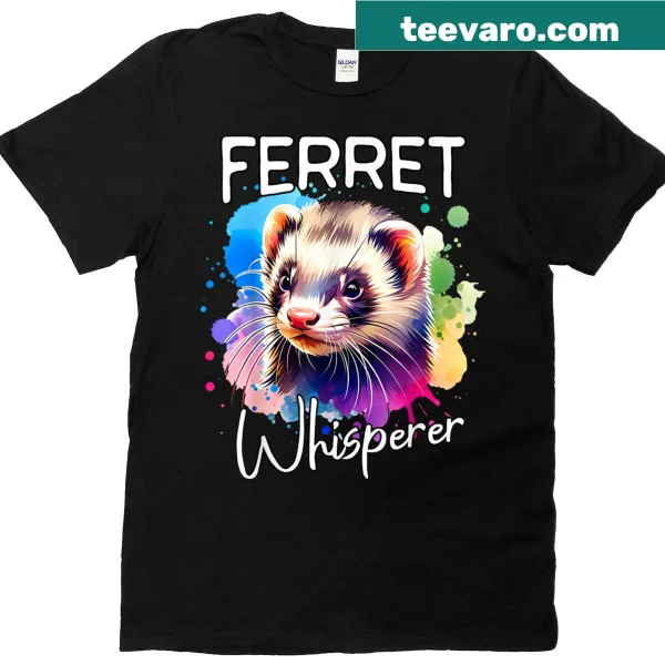 T-shirt featuring Ferret Whisperer text design