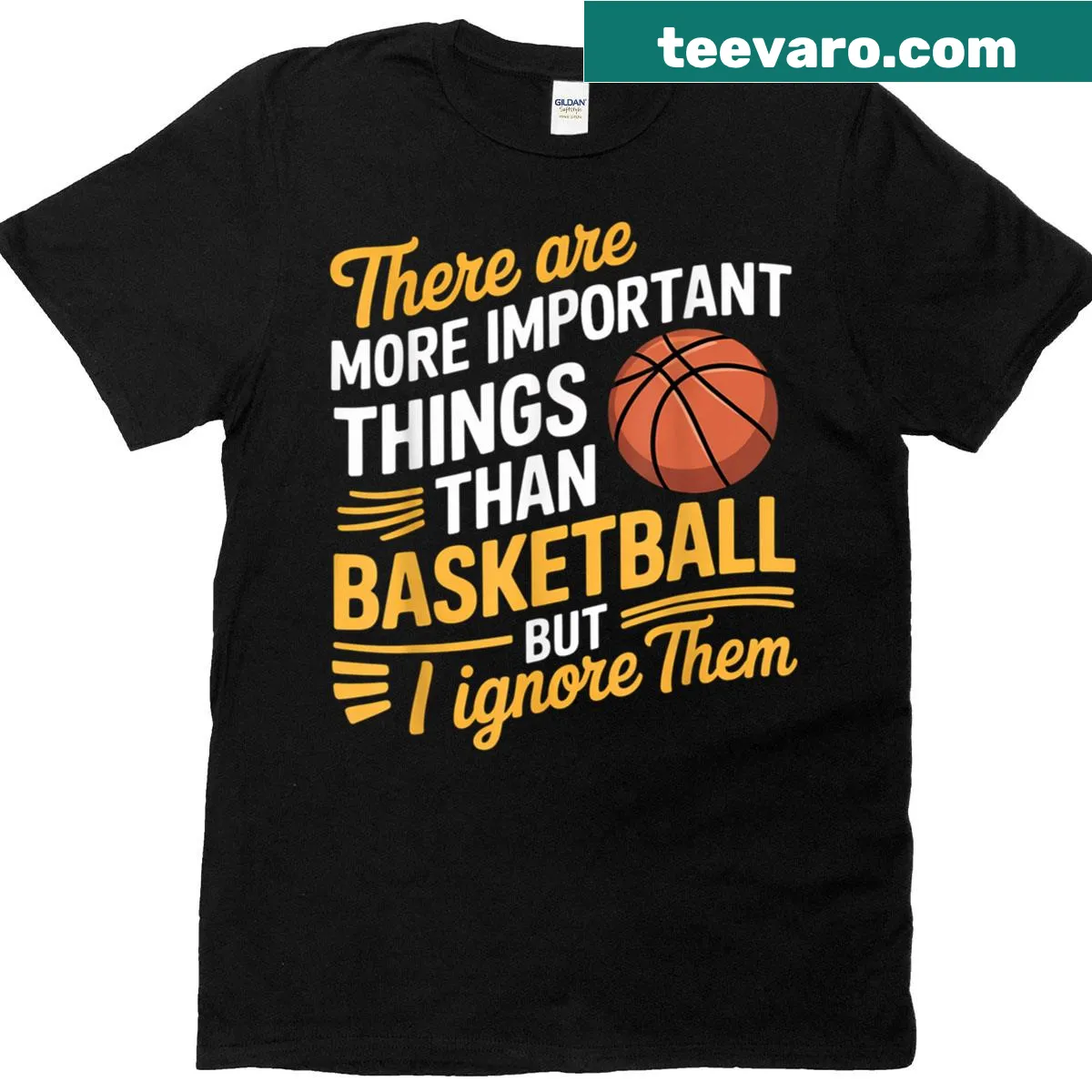 Funny t-shirt with a message about ignoring everything for basketball — on a men's t-shirt