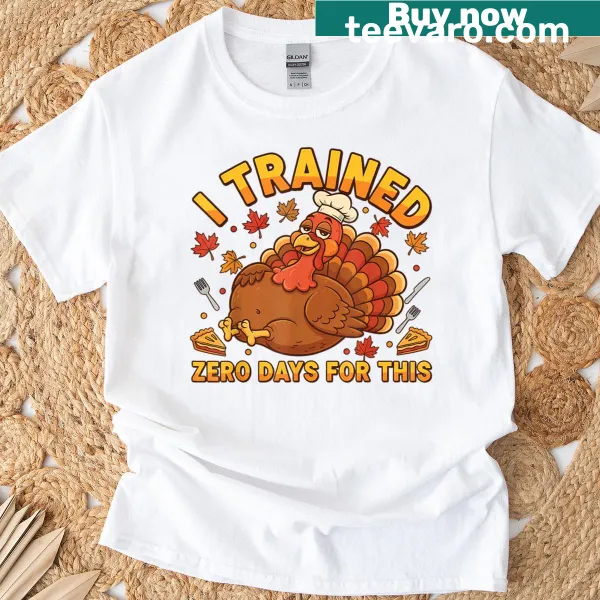 Funny vintage turkey trot t-shirt with the phrase I Trained Zero Days For This.