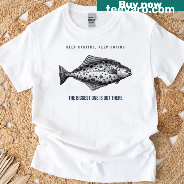 Funny halibut fishing T-shirt with illustration and motivational text