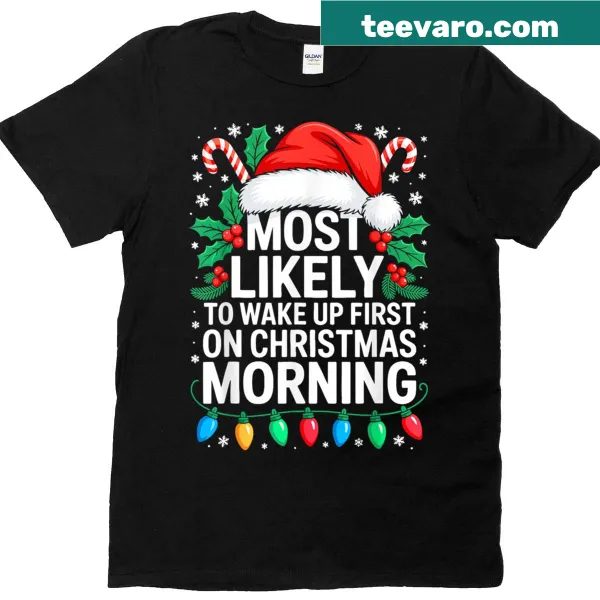 Playful Christmas T-shirt with the phrase about waking up first
