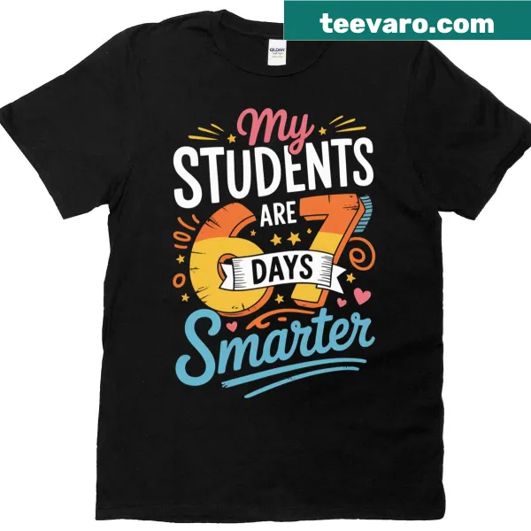 Funny teacher t-shirt with humorous '67 days smarter' graphic