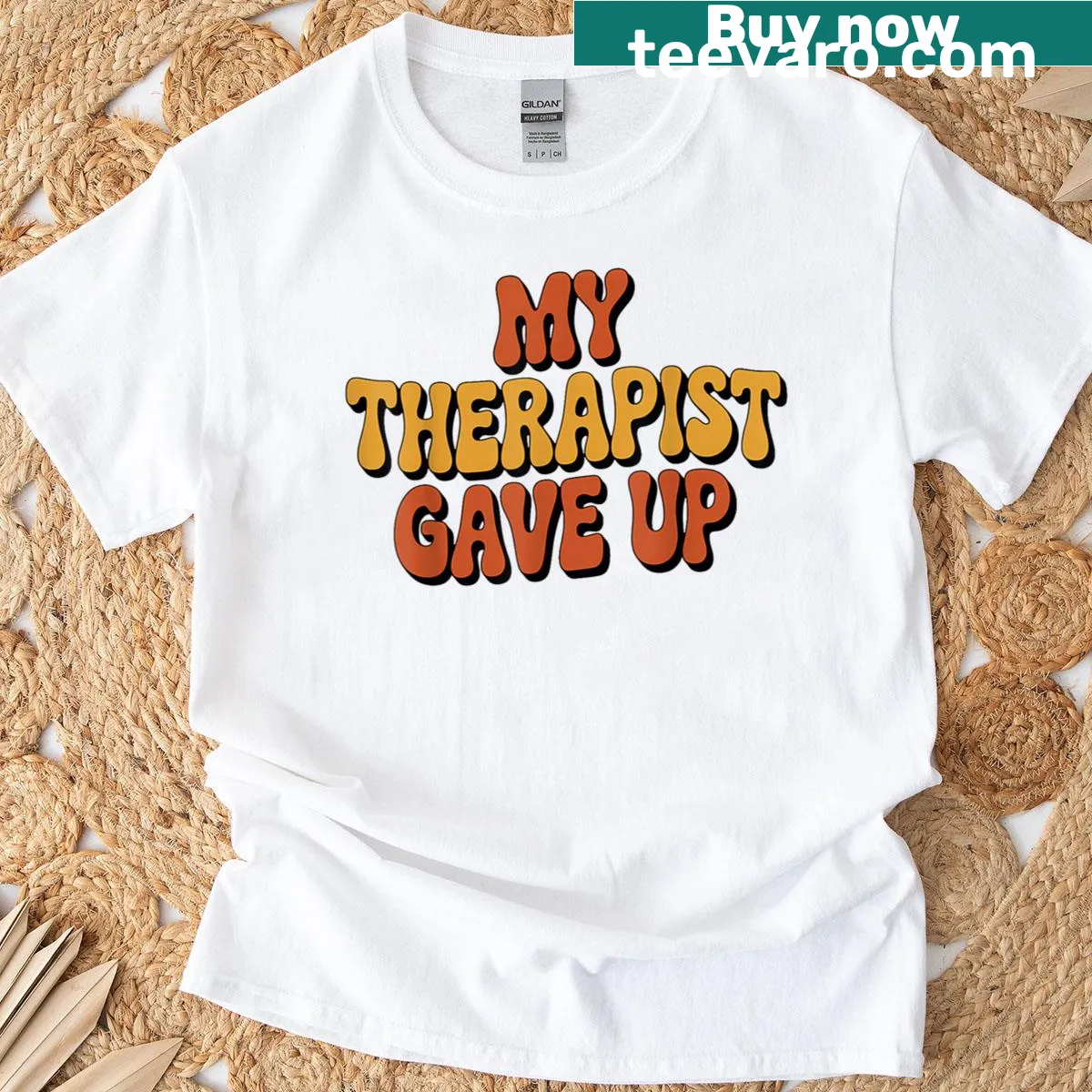 Funny retro quote T-shirt saying 'My Therapist Gave Up' — on a men's t-shirt