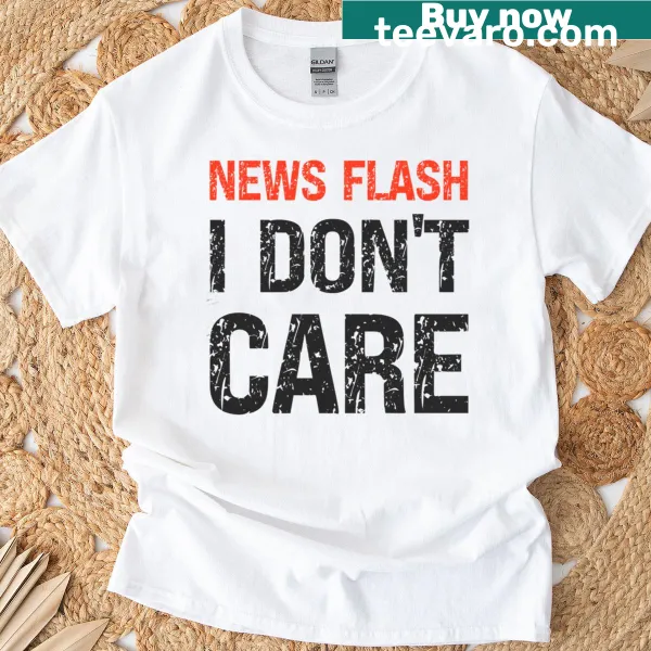 Sarcastic statement T-shirt with bold typography: I Don’t Care