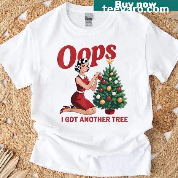 Funny retro Christmas t-shirt with 'Oops I Got Another Tree' text