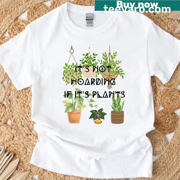 T-shirt featuring the phrase 'Plant Hoarder' in a playful design.