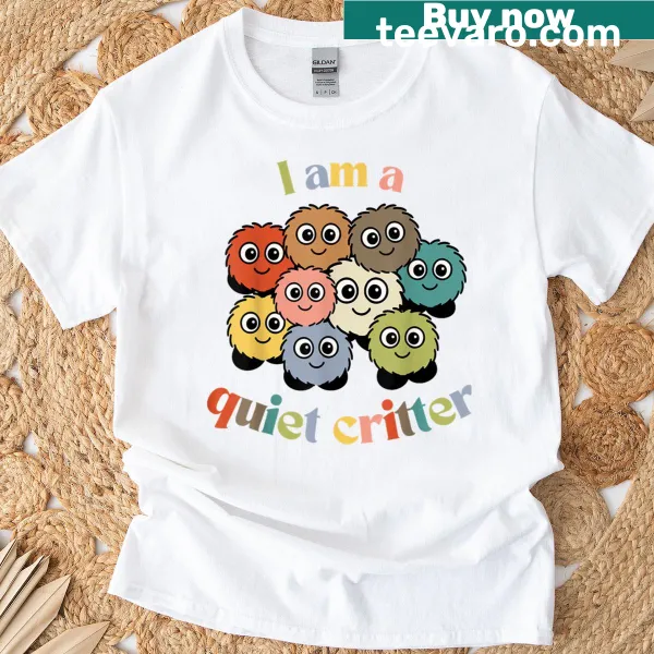T-shirt with 'Quiet Critter Club' text, promoting calmness and support