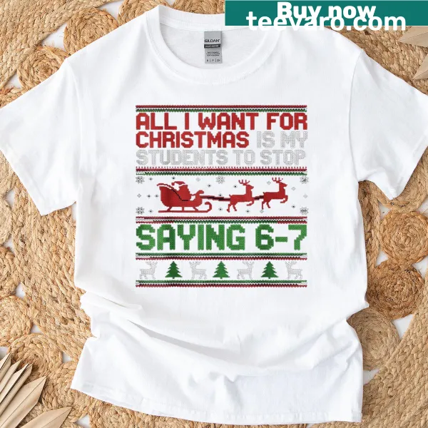 Funny Teacher Christmas T-shirt with playful student sayings