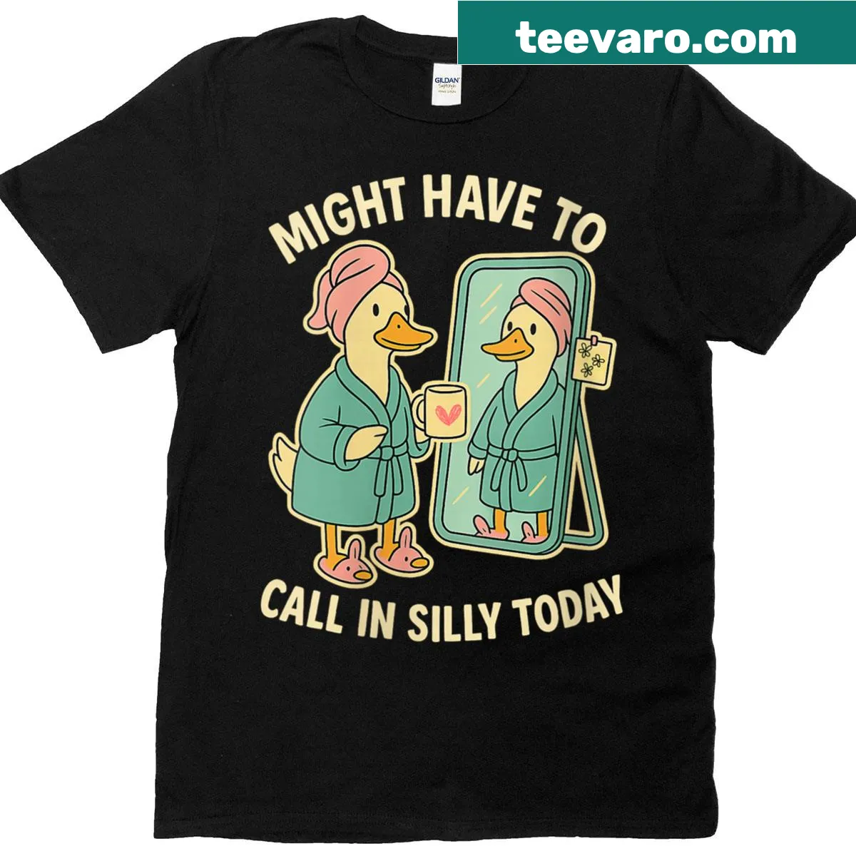 T-shirt with a relaxing duck design and the phrase about calling in silly. — on a men's t-shirt