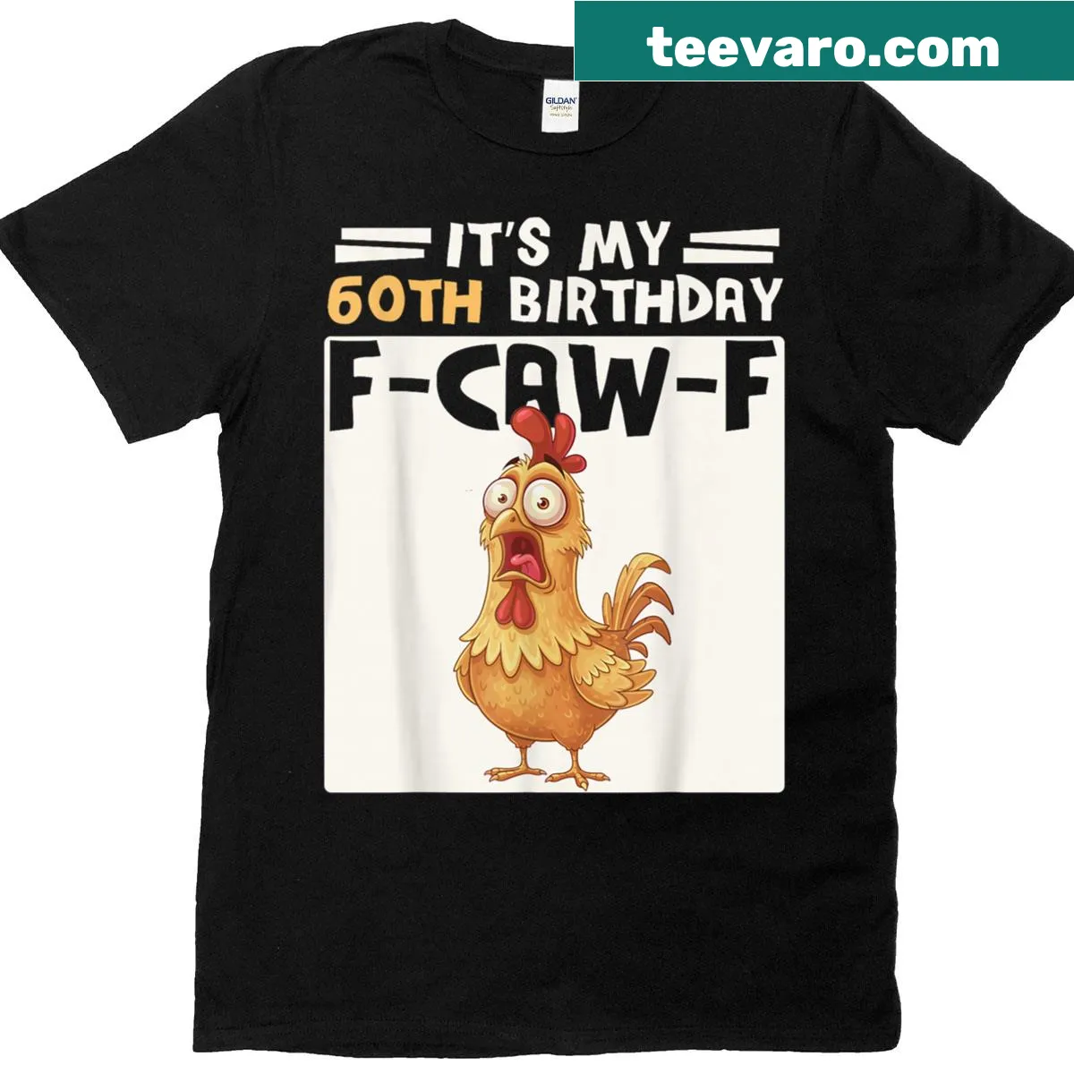 Funny chicken humor T-shirt for a 60th birthday celebration — on a men's t-shirt