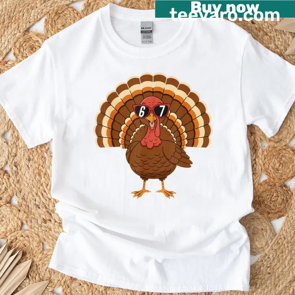 Humorous Thanksgiving graphic with 67 meme text t-shirt