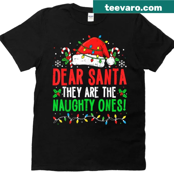 Funny Christmas shirt with 'Dear Santa They're The Naughty Ones' text design