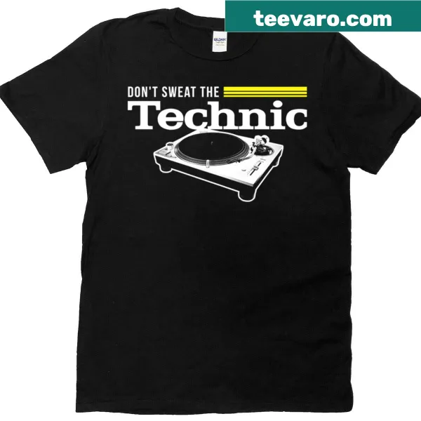 Edgy T-shirt with the text: Don't Sweat The Technic