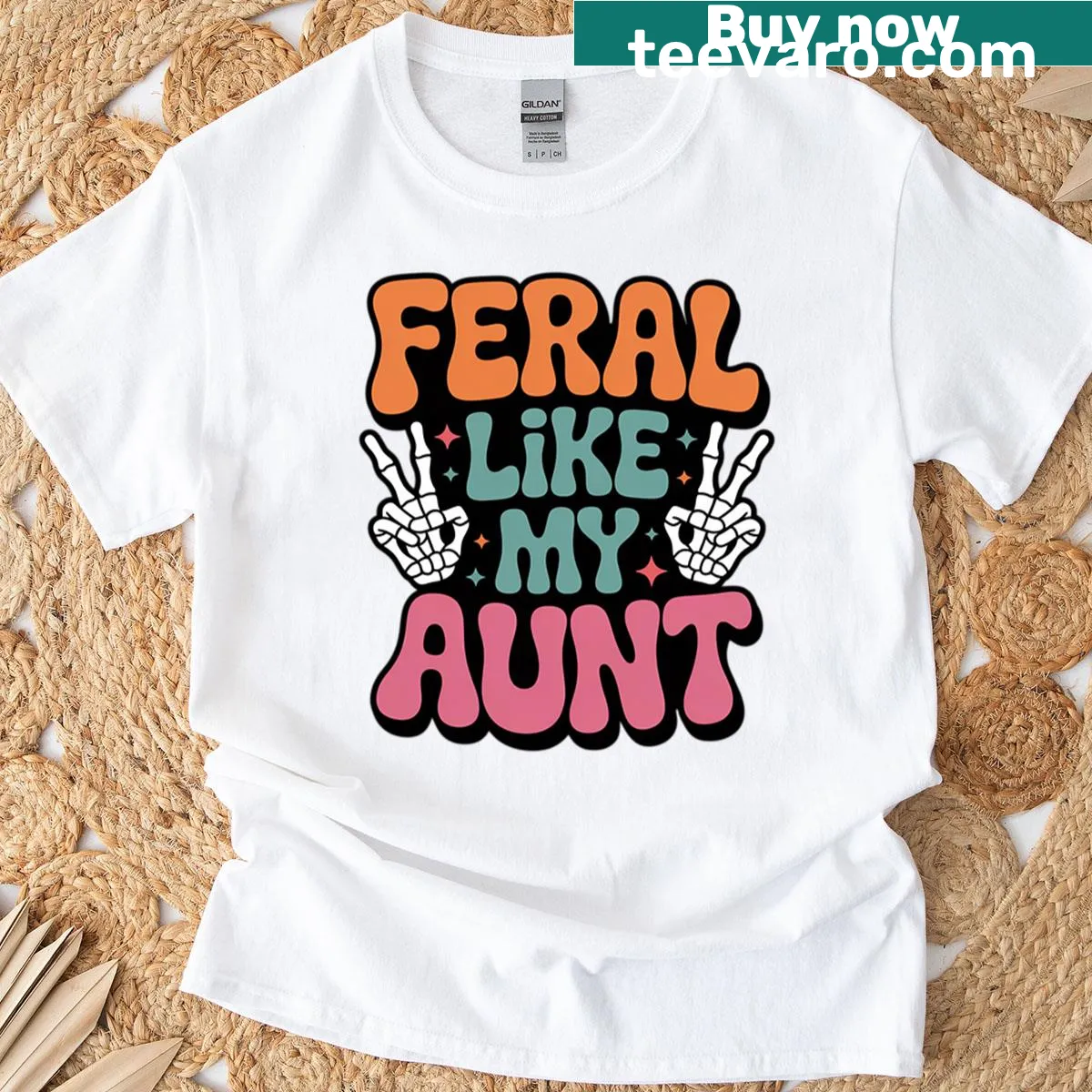 T-shirt featuring the phrase 'Feral Like My Aunt' in playful typography — on a men's t-shirt