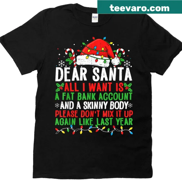 Humorous Christmas T-shirt with 'Dear Santa' graphic text.