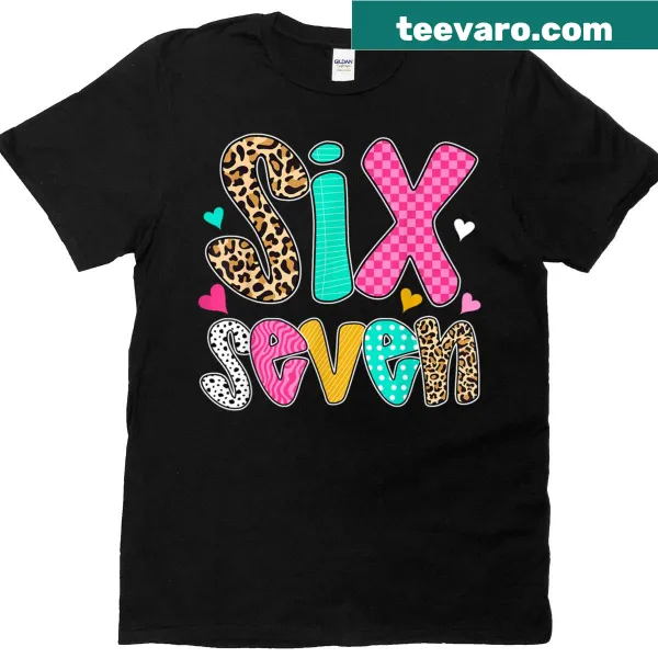 Funny meme teacher t-shirt featuring the numbers 6 and 7