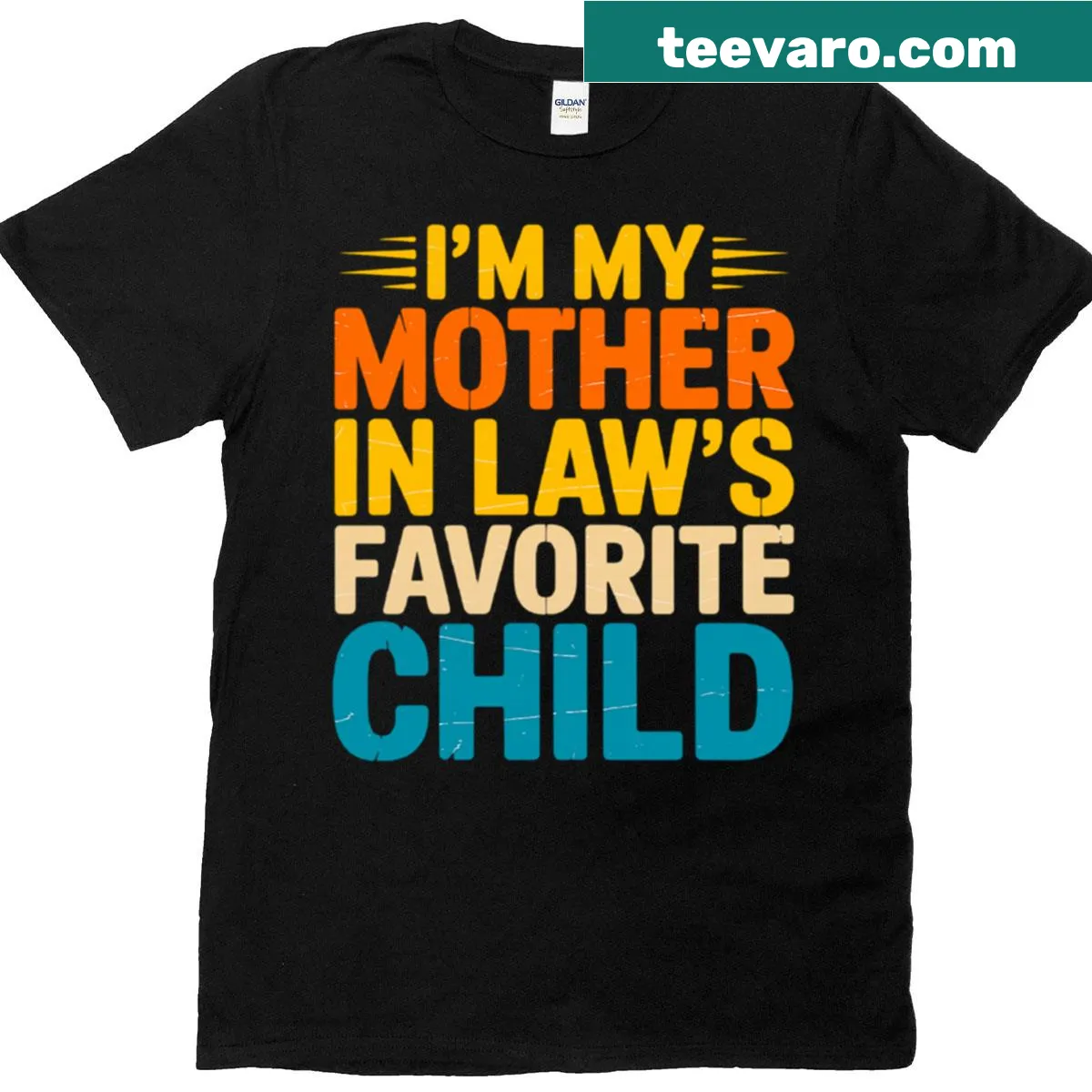 Funny shirt declaring 'I'm My Mother In Law's Favorite Child.' — on a men's t-shirt