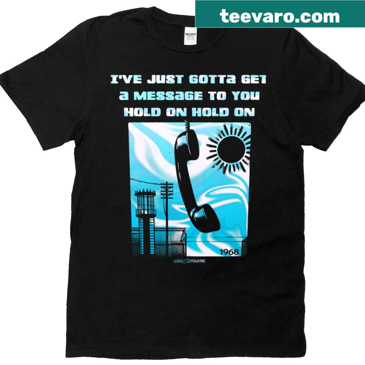 Sentimental shirt with the phrase 'I've Just Gotta Get A Message To You' — on a men's t-shirt