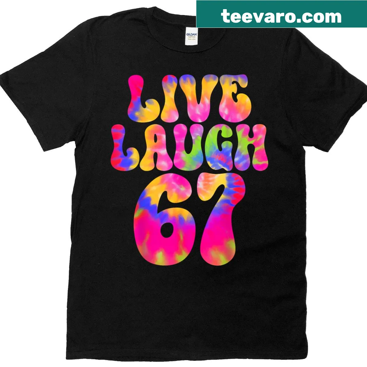 Funny t-shirt with the phrase 'Live Laugh 67' in bold letters — on a men's t-shirt